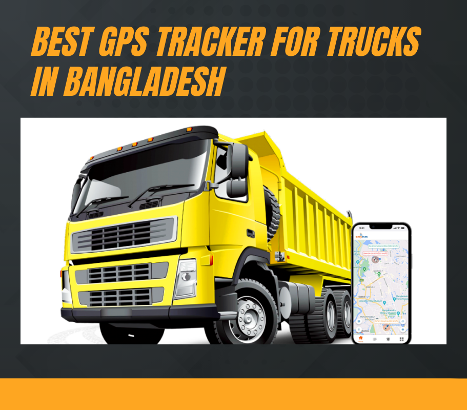 Best GPS Tracker for Trucks in Bangladesh