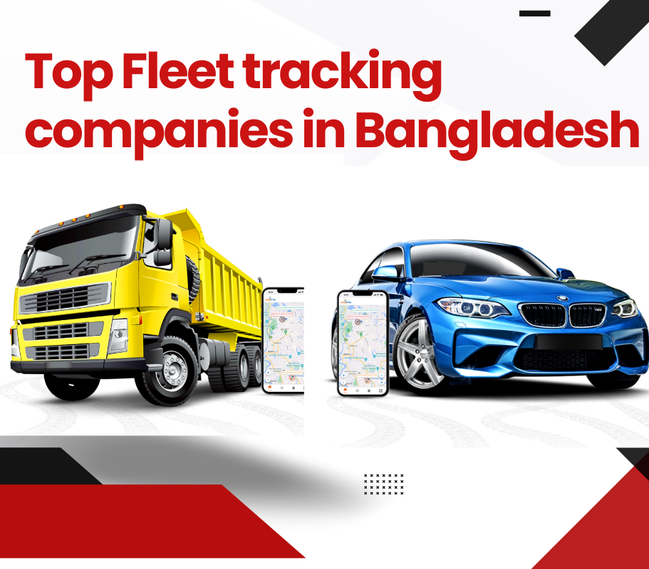 Top fleet tracking company in Bangladesh